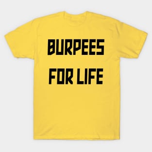 Burpees for Life T-Shirt